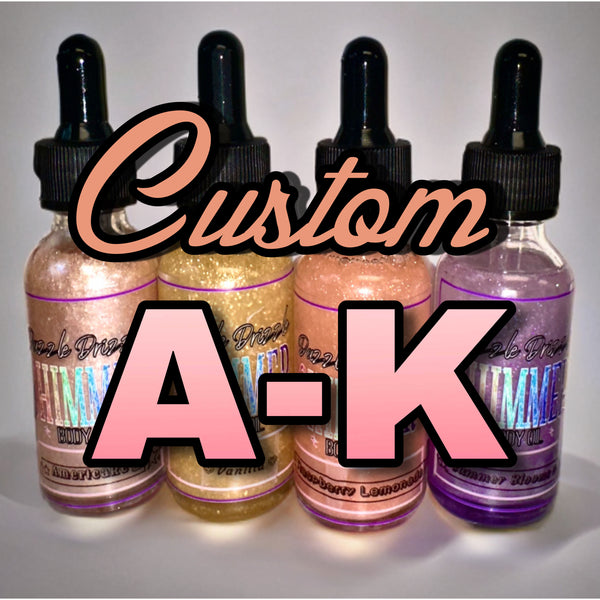 Body Oil-CUSTOM (A-K)